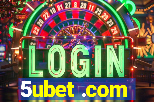 5ubet .com